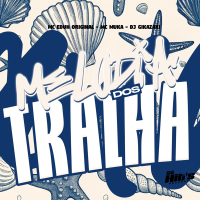 Melodia Dos Tralha (Single)