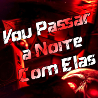 Vou Passar a Noite com Elas (Single)