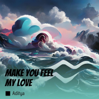 Make You Feel My Love (Single)