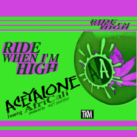 Ride When I'm High (Single)