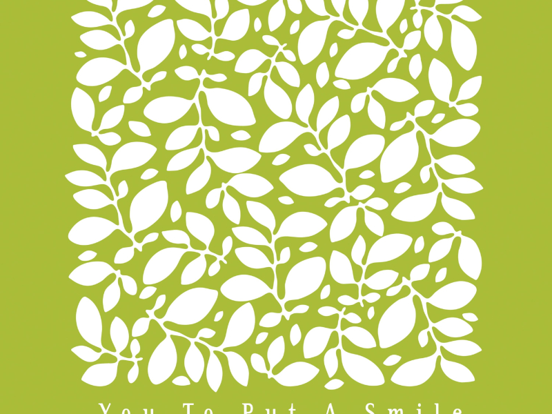 You To Put A Smile (Single)