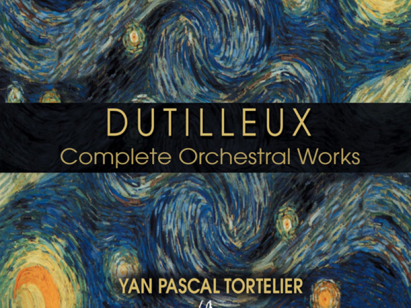 Dutilleux: Complete Orchestral Works