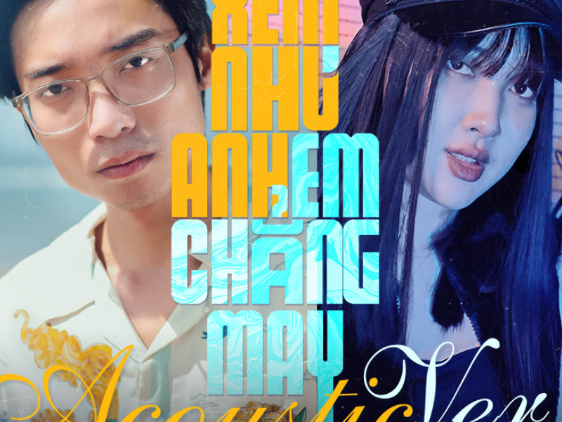 Xem Như Anh Chẳng May (Acoustic Version) (Single)