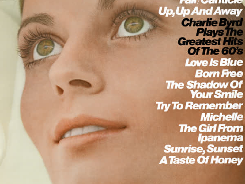 Charlie Byrd Plays the Greatest Hits of the 60's