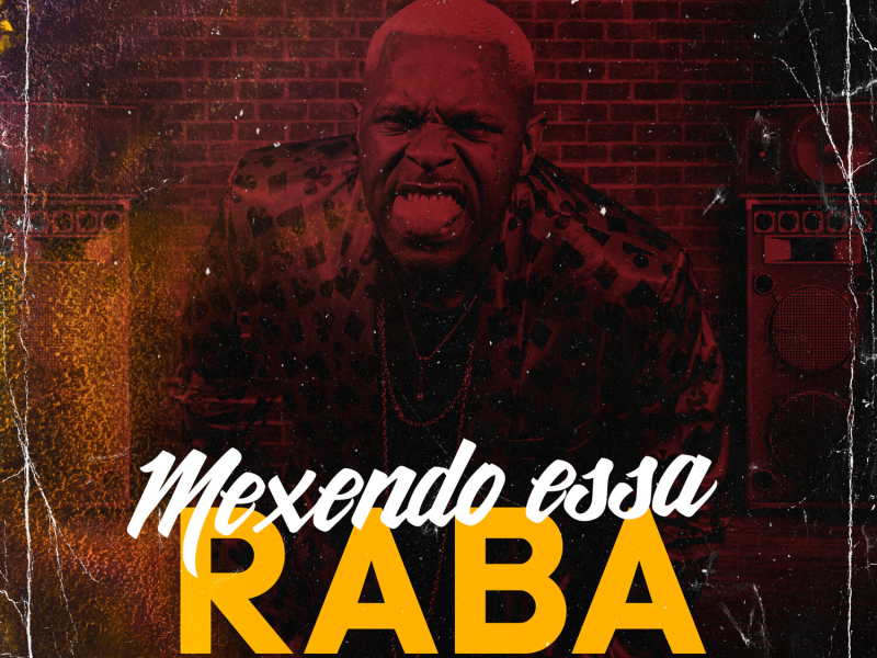 Mexendo Essa Raba (Single)