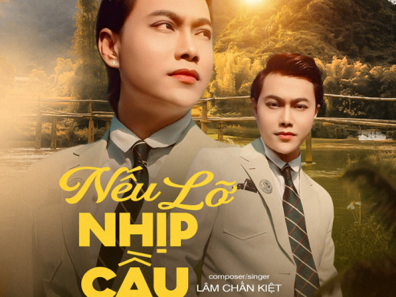 Nếu Lỡ Nhịp Cầu (Single)
