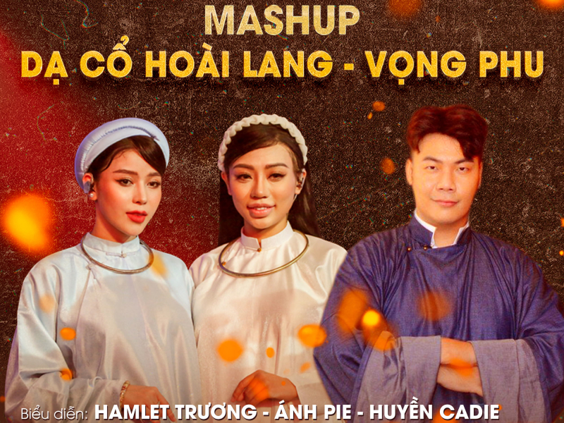 Mashup Dạ Cổ Hoài Lang - Vọng Phu (Single)