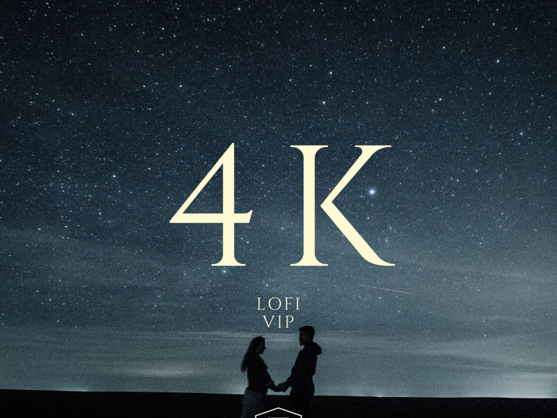 4K LOFI VIP (EP)