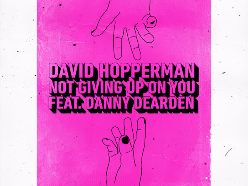 Not Giving Up On You (feat. Danny Dearden) (Single)