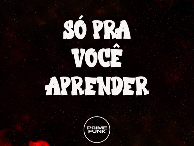 SÓ PRA VOCÊ APRENDER (Single)
