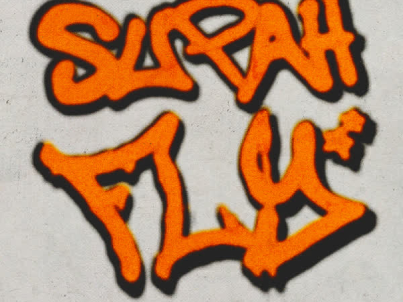 Supah Fly (Single)