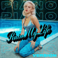 Ruin My Life (Piano Version) (Single)