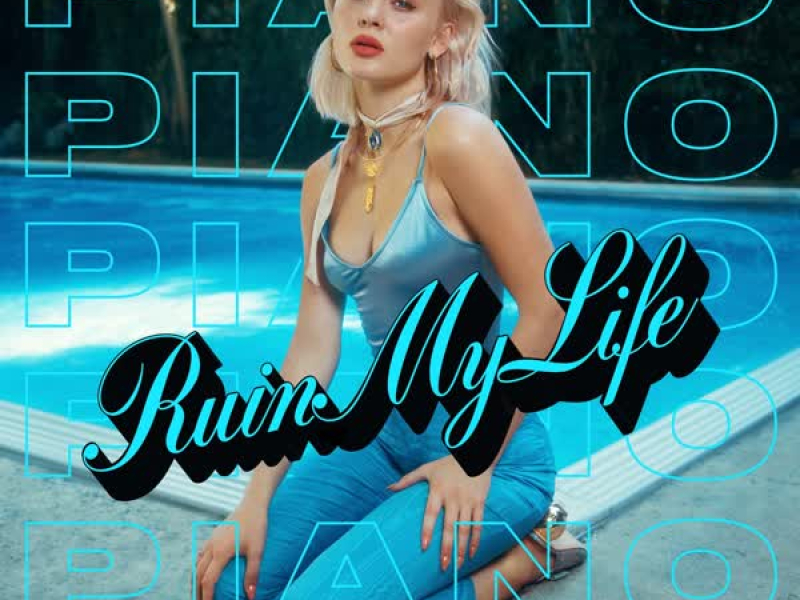 Ruin My Life (Piano Version) (Single)