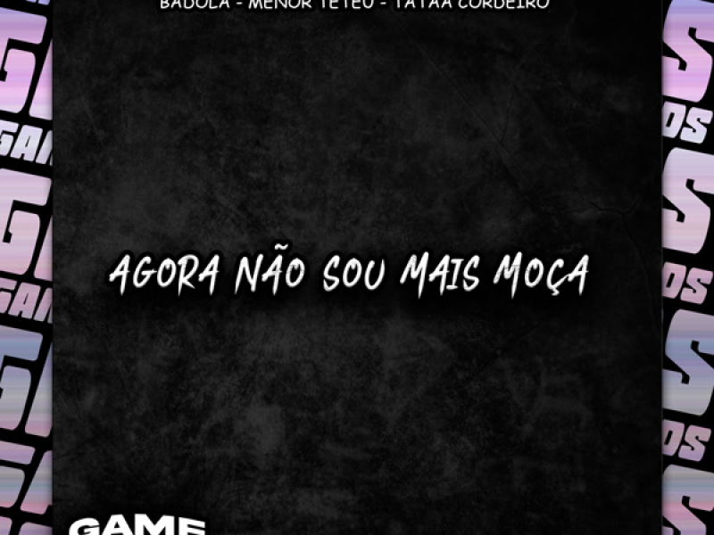 Agora Não Sou Mais Moça (Single)