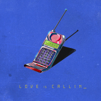 Love is Callin (Single)