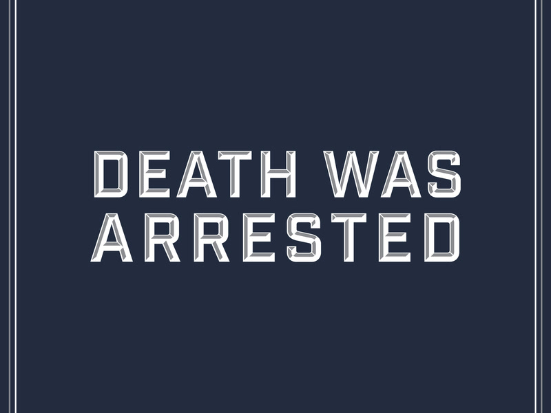 Death Was Arrested (Single)