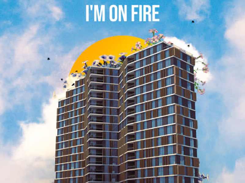I'm On Fire (Single)