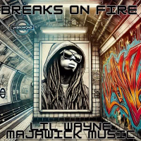 Breaks on Fire (feat. Lil Wayne) (Single)
