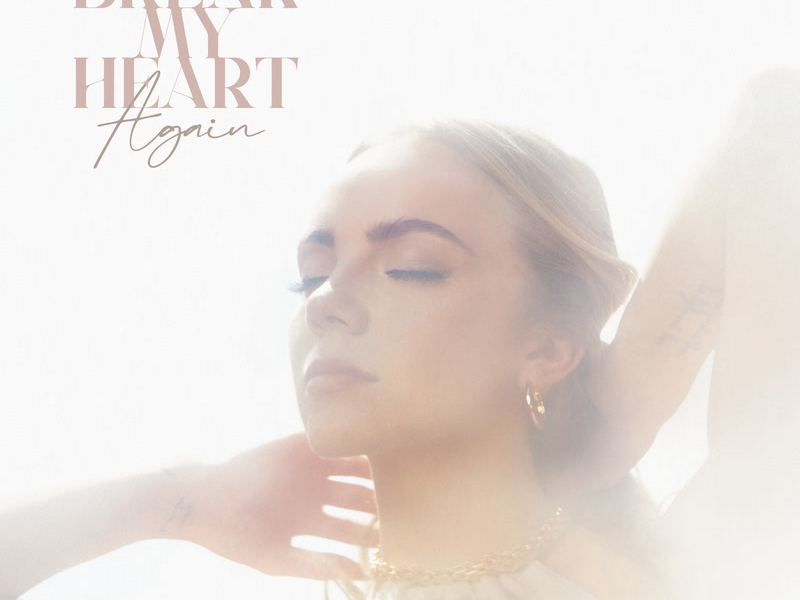 Break My Heart Again (Single)