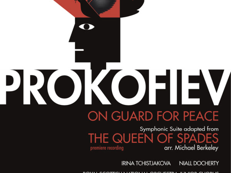 Prokofiev: The Queen of Spades & On Guard for Peace