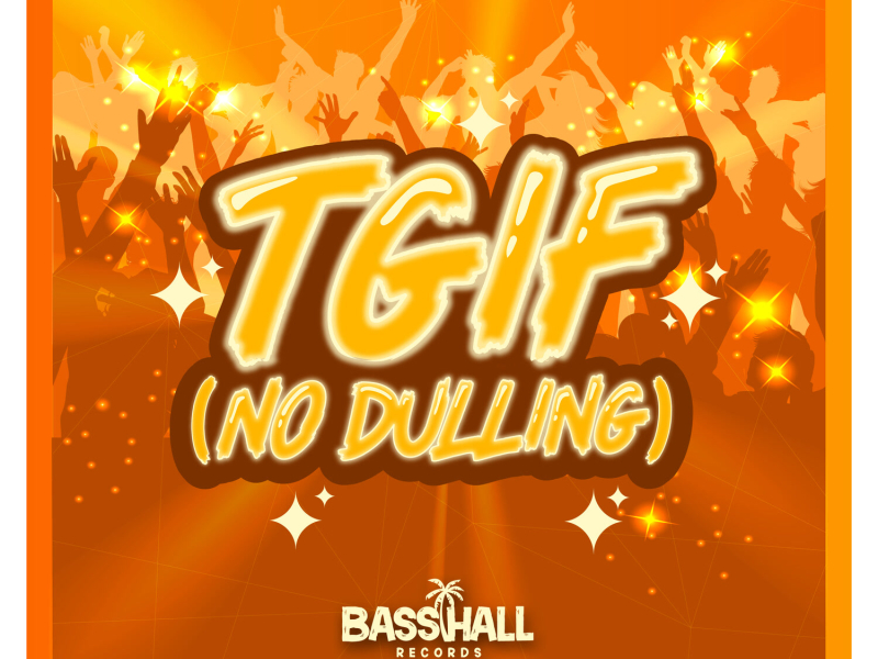 TGIF (No Dulling) (Single)