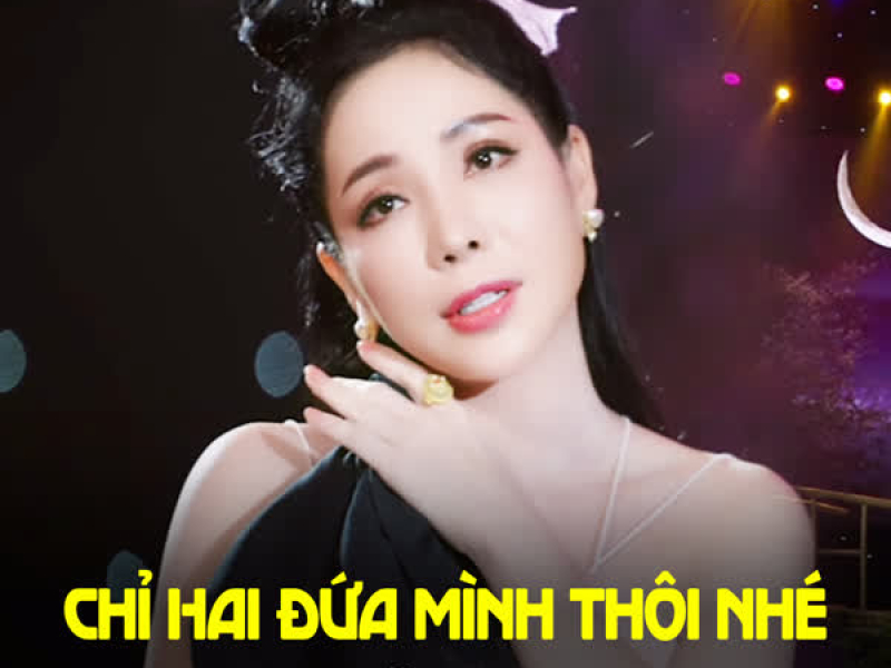 Chỉ Hai Đứa Mình Thôi Nhé (Single)