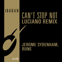 Can't Stop Not (Luciano Remix) (Single)