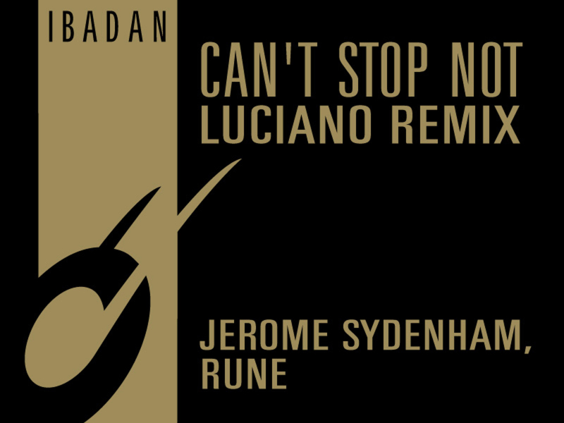 Can't Stop Not (Luciano Remix) (Single)