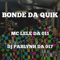 BONDE DA QUIK (Single)