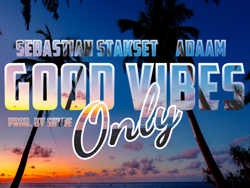 Good Vibes Only (Single)