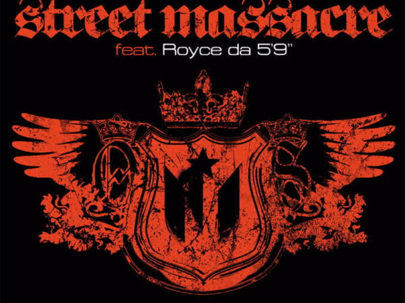 Street Massacre (feat. Royce Da 5'9) [12