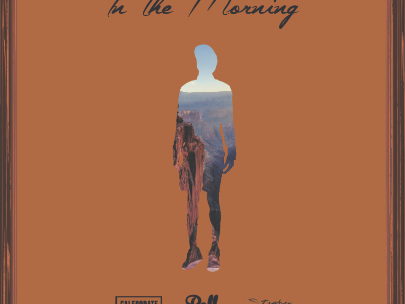 In the Morning (feat. Stephen, Caleborate) (Single)