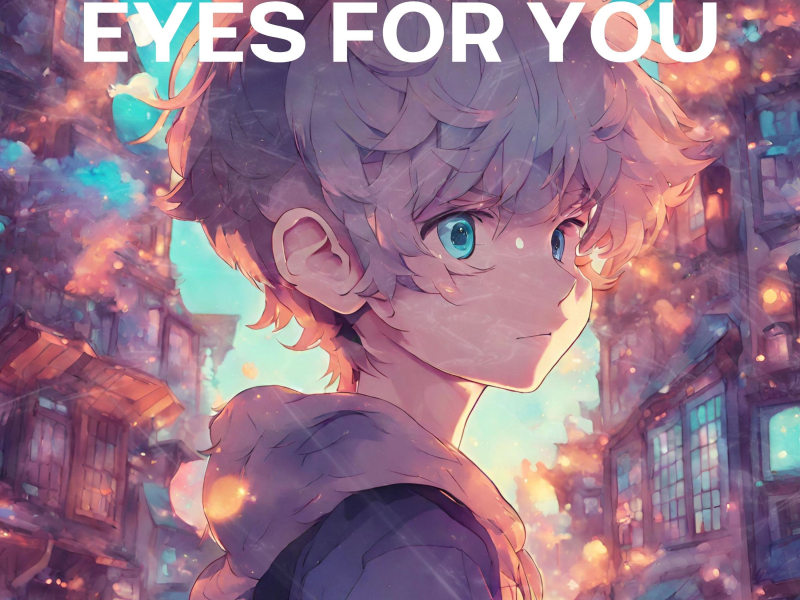 Eyes for You (Single)