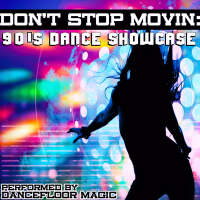 Don't Stop Movin': 90's Dance Showcase