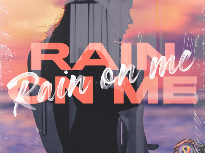 Rain On Me (feat. Will Church) (Single)