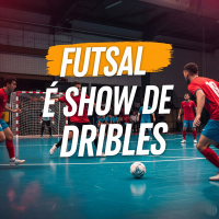 FUTSAL É SHOW DE DRIBLES (Single)