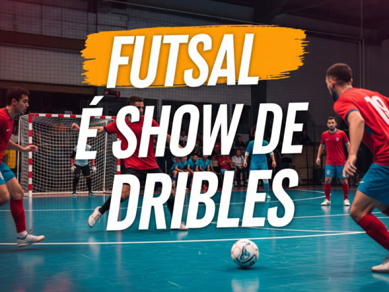 FUTSAL É SHOW DE DRIBLES (Single)
