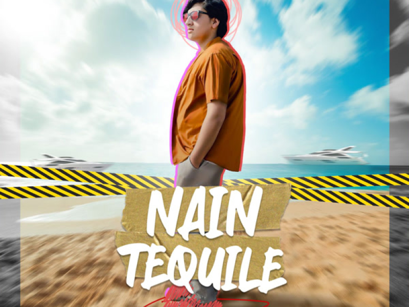 Nain Tequile (Single)