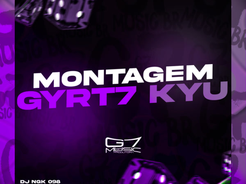 Montagem Gyrt7 Kyu (Single)