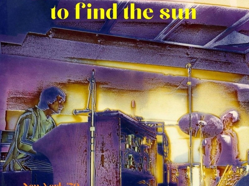 To Find The Sun (Live New York '70) (Single)