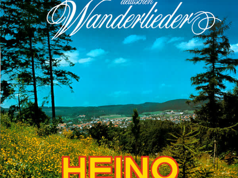 Die schönsten deutschen Wanderlieder