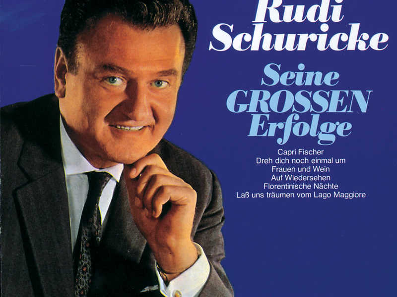 Seine Grossen Erfolge - Rudi Schuricke