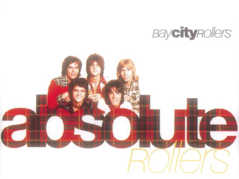 Absolute Rollers-The Very Best Of Bay City Rollers