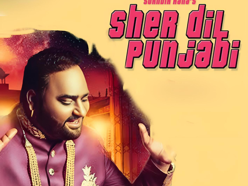 Sher Dil Punjabi (Single)