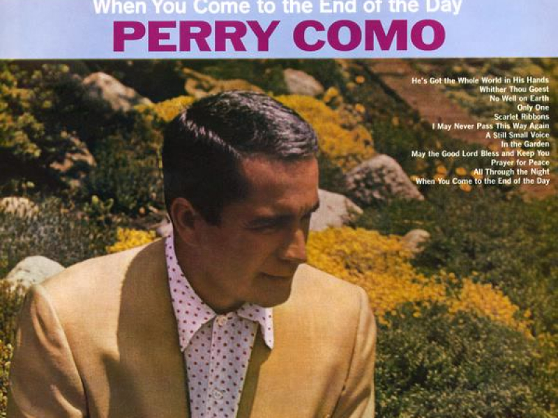 When You Come to the End of the Day