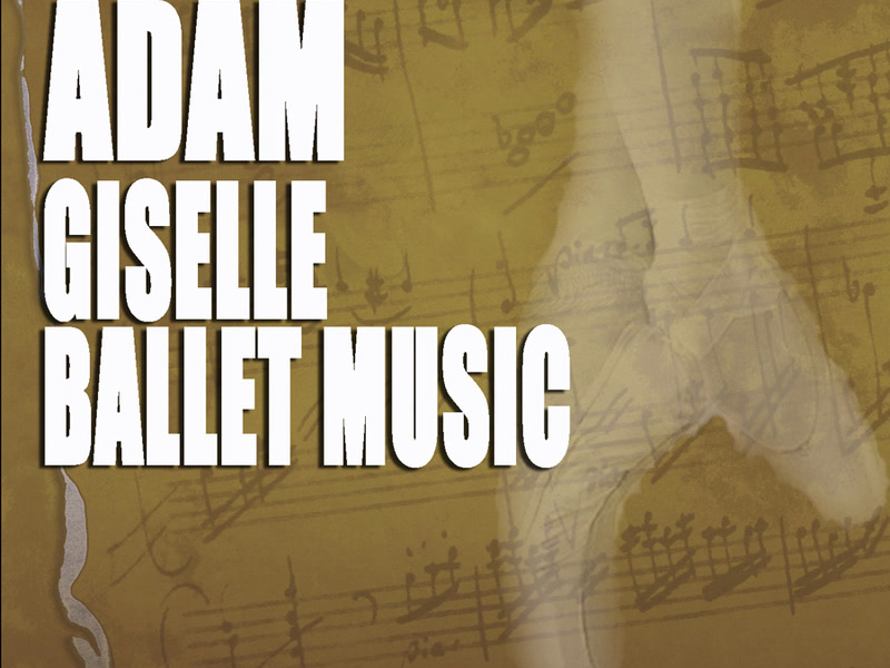 Adam: Giselle Ballet Music (EP)