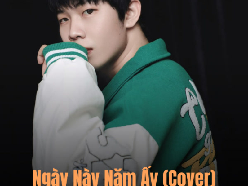 Ngày Này Năm Ấy (Cover) (Single)