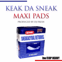 Keak Da Sneak - Maxi Pads/Cop Heavy Single (EP)