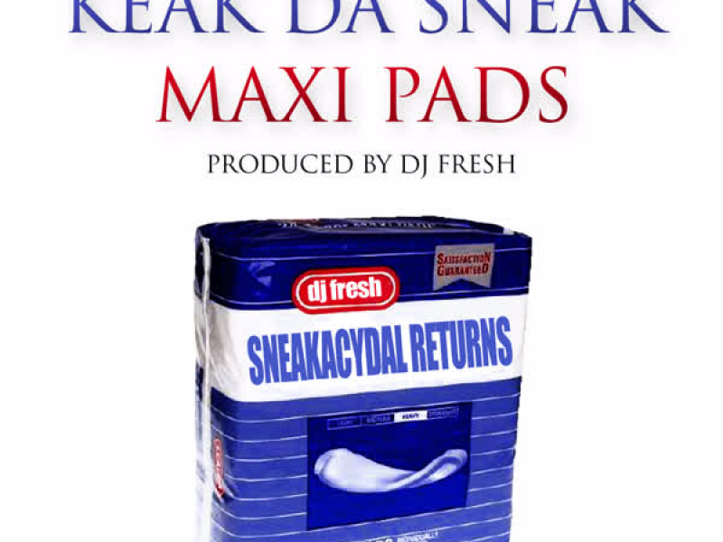Keak Da Sneak - Maxi Pads/Cop Heavy Single (EP)