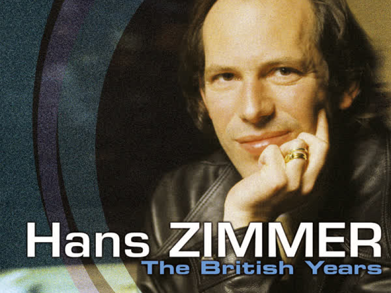Hans Zimmer - The British Years